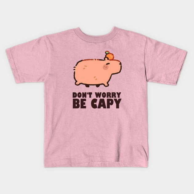 Don't Worry Be Capy - Capybara Kids T-Shirt by AbundanceSeed